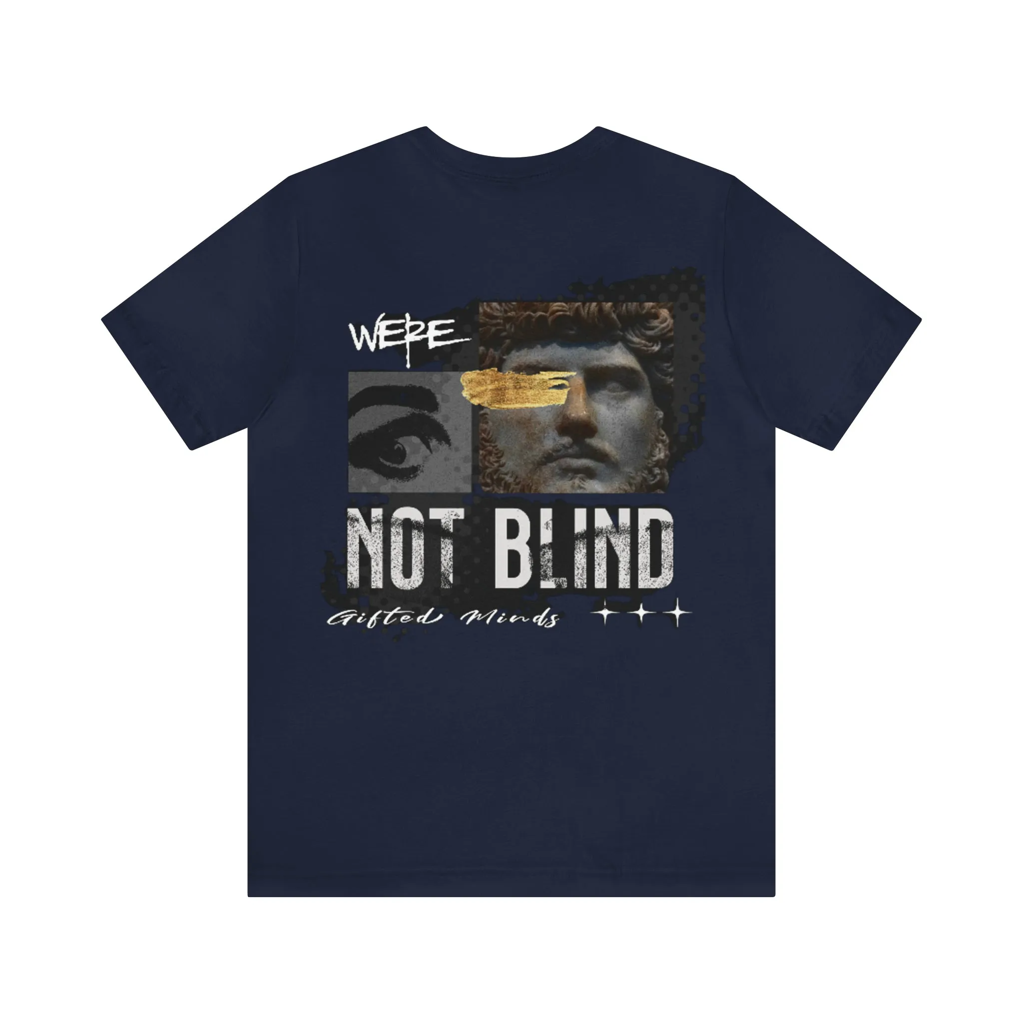 We're Not Blind Jersey Short Sleeve Tee