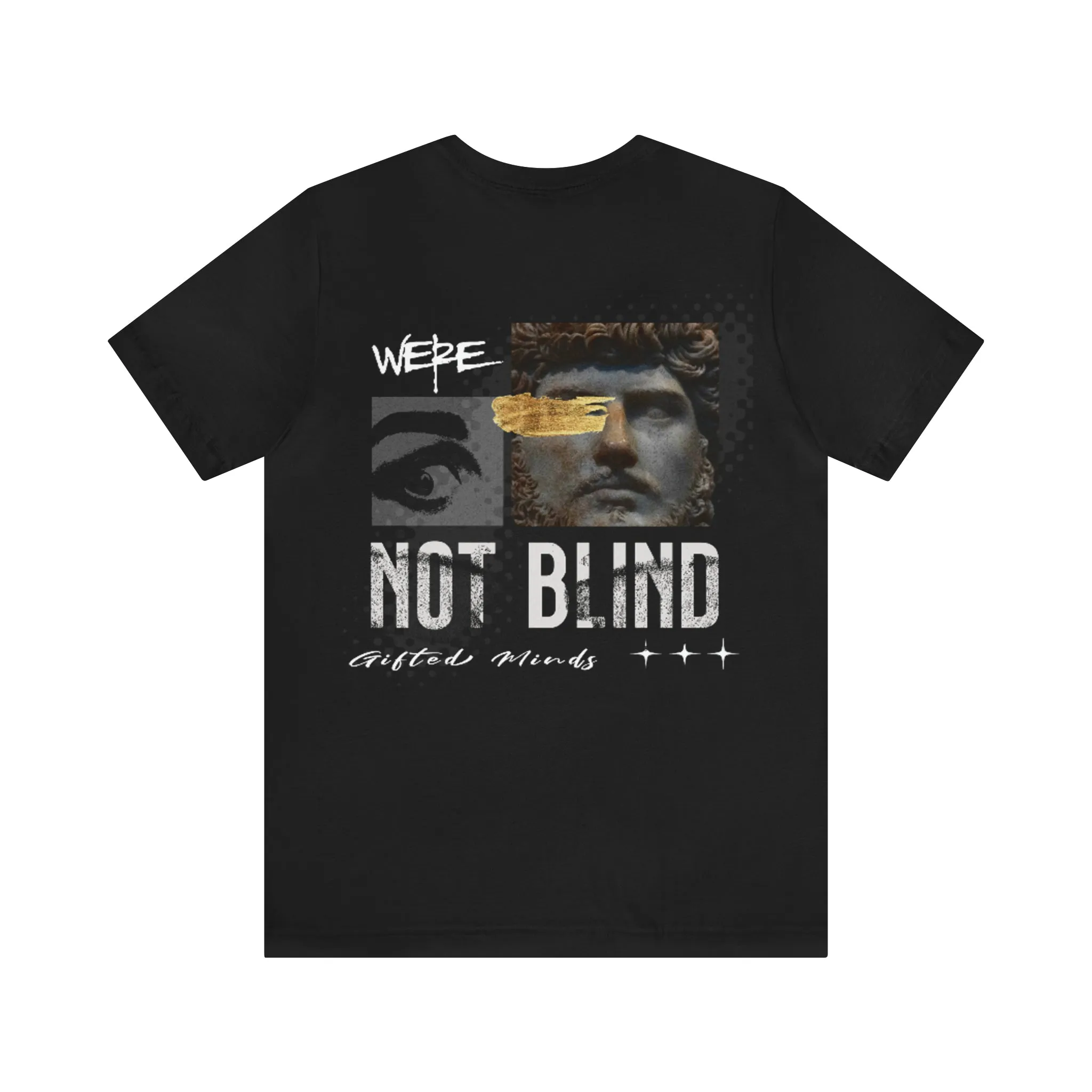 We're Not Blind Jersey Short Sleeve Tee