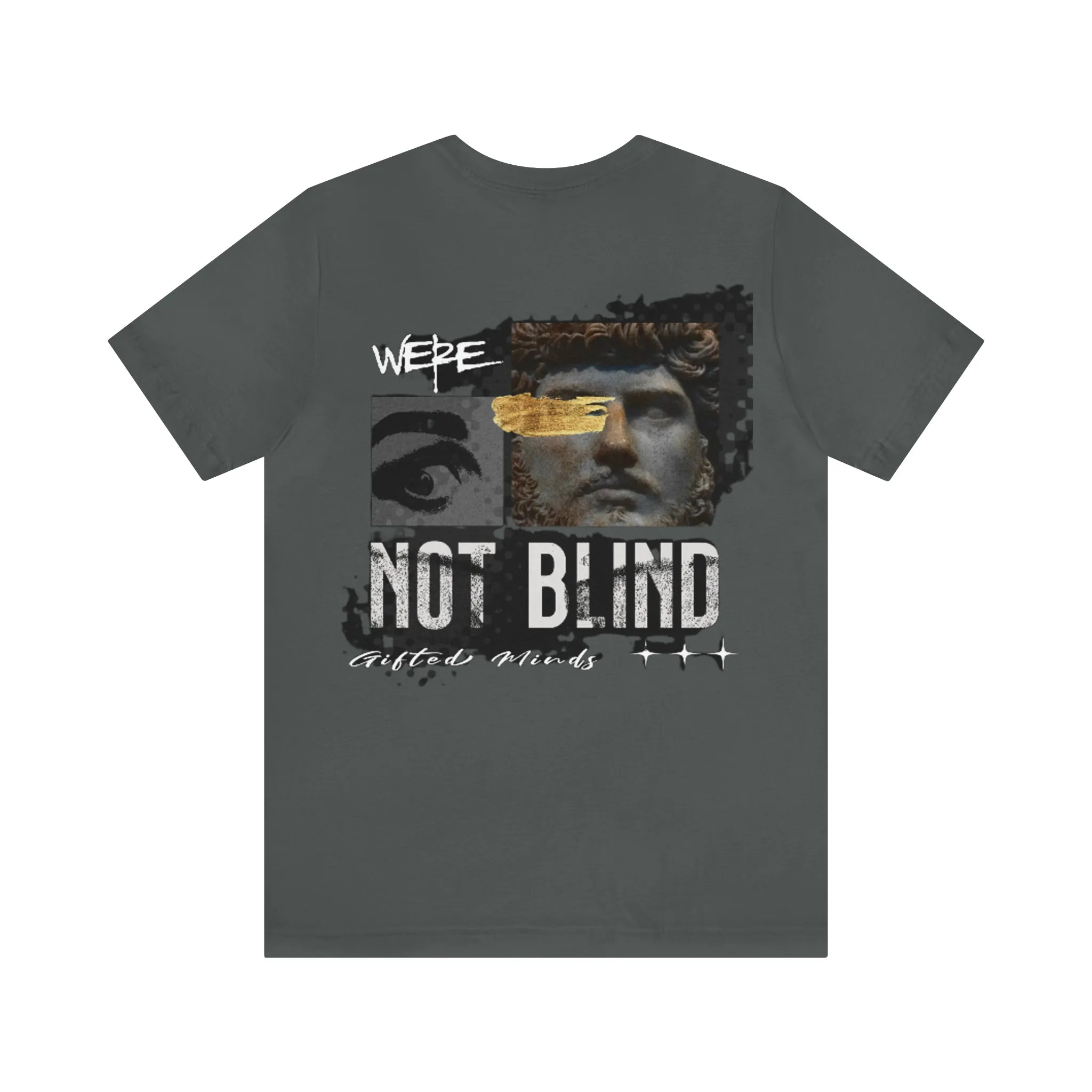 We're Not Blind Jersey Short Sleeve Tee